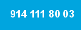 914 111 80 03